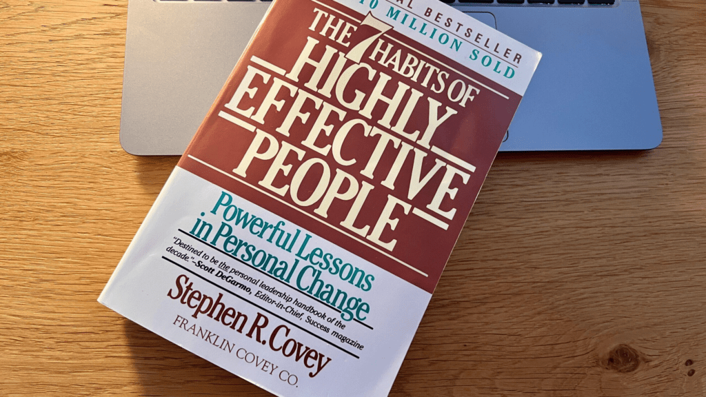 "The 7 Habits of Highly Effective People" by Stephen R. Covey - books that will change your life